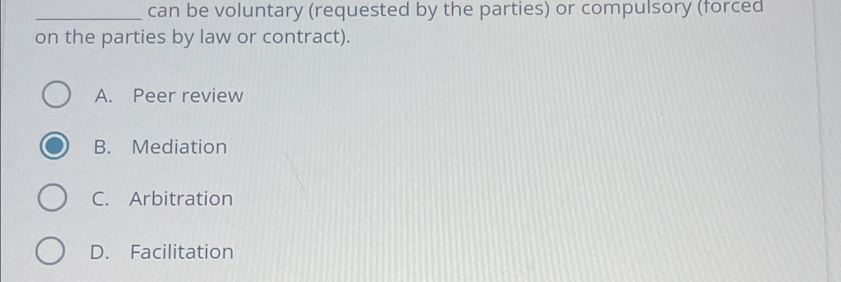  can be voluntary (requested by the parties) or compulsory (forced on