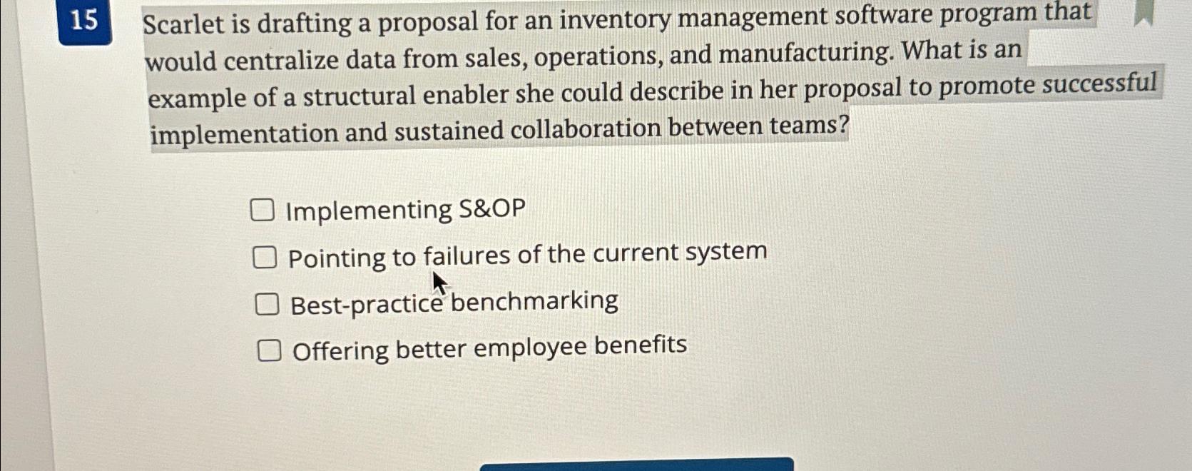  15 Scarlet is drafting a proposal for an inventory management software