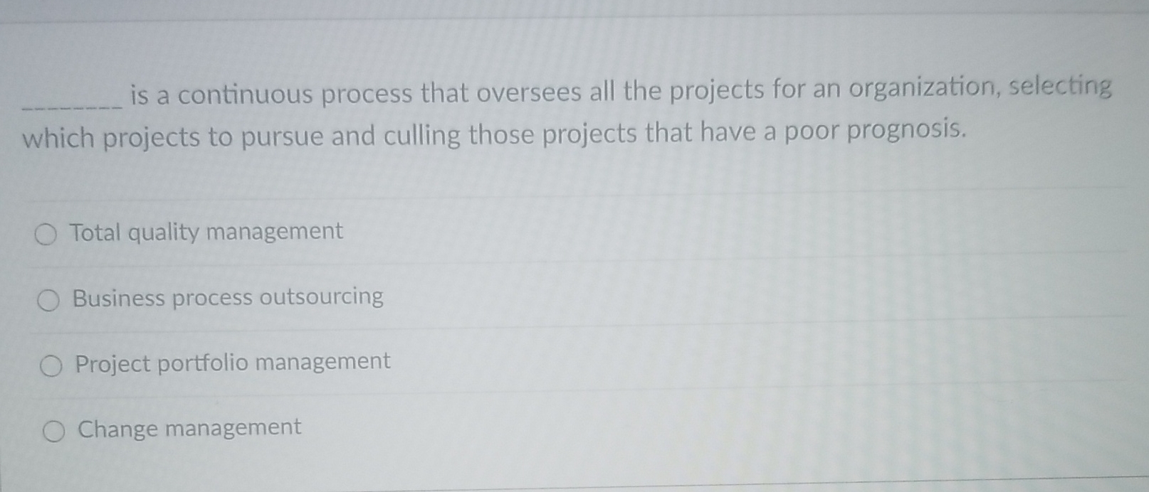  is a continuous process that oversees all the projects for an