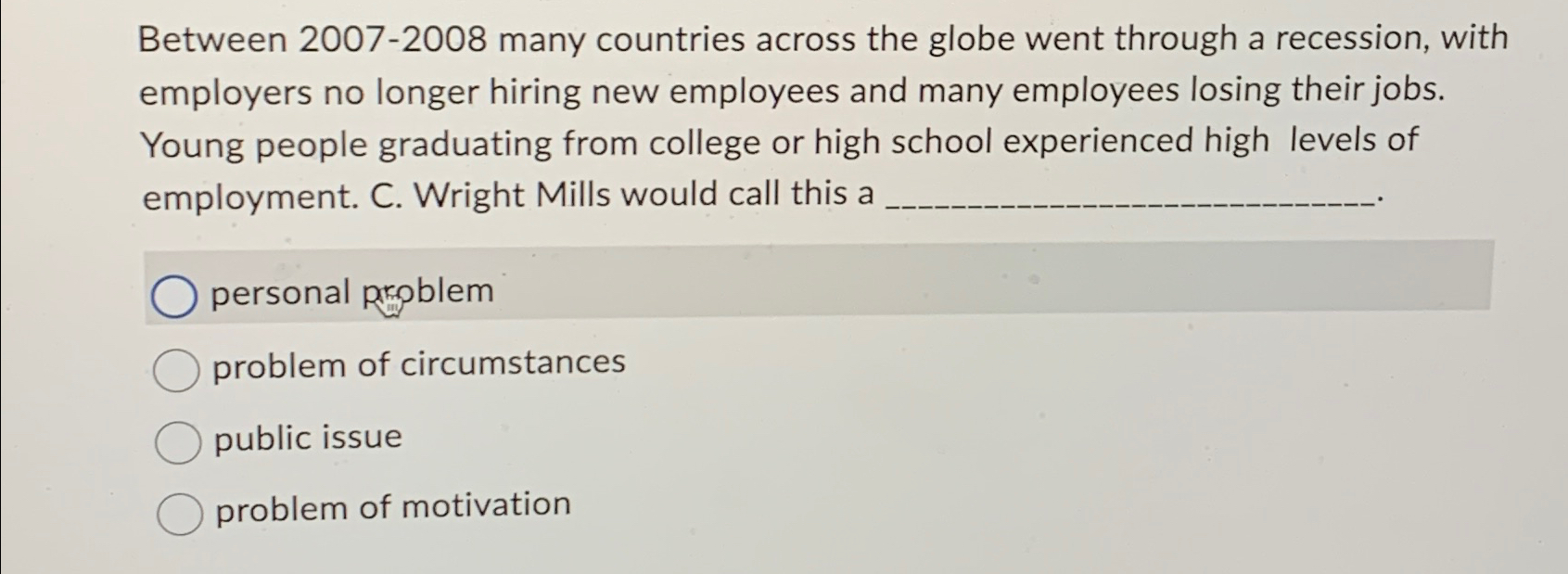  Between 2007-2008 many countries across the globe went through a recession,