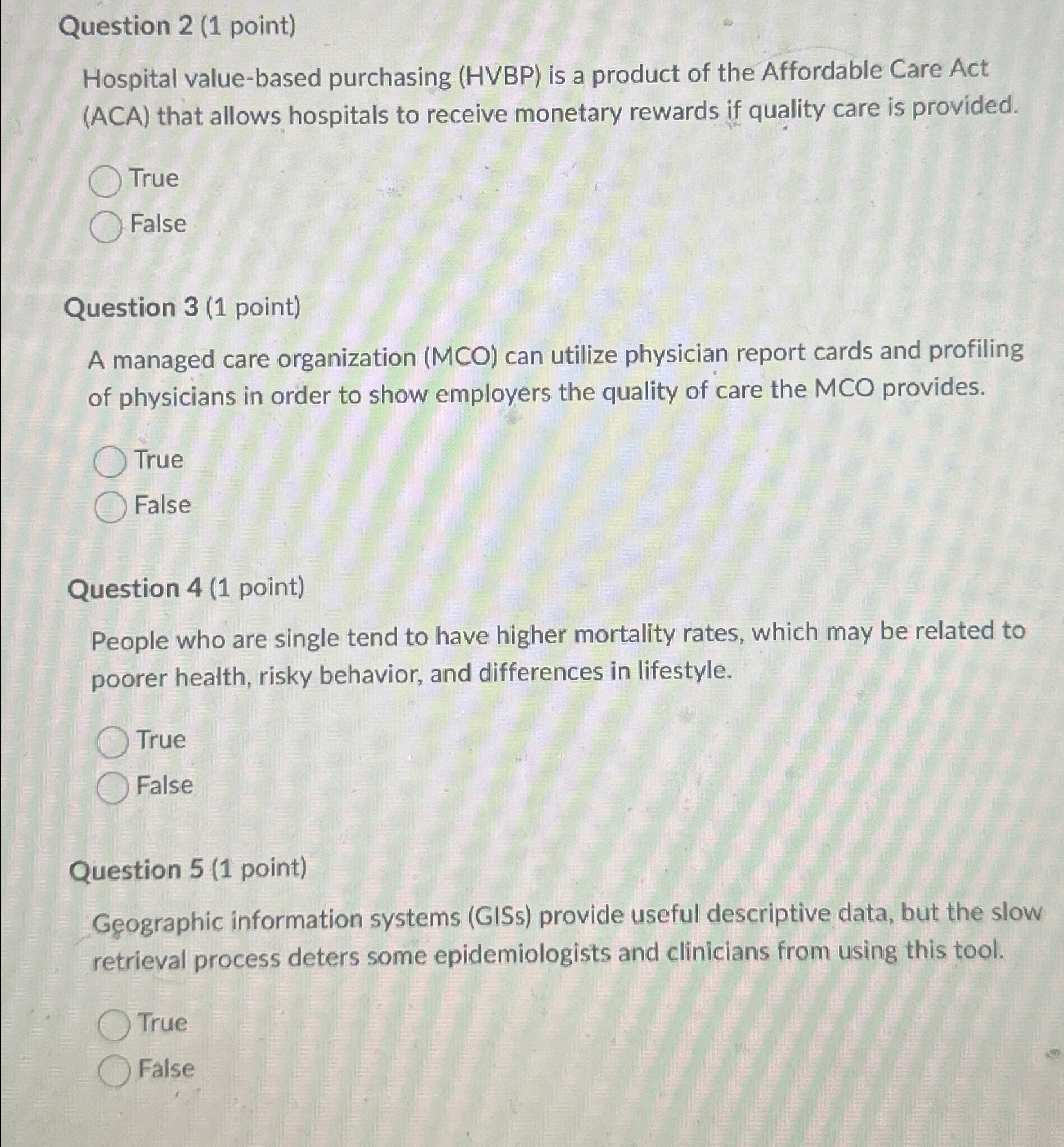  Question 2(1 point) Hospital value-based purchasing (HVBP) is a product of