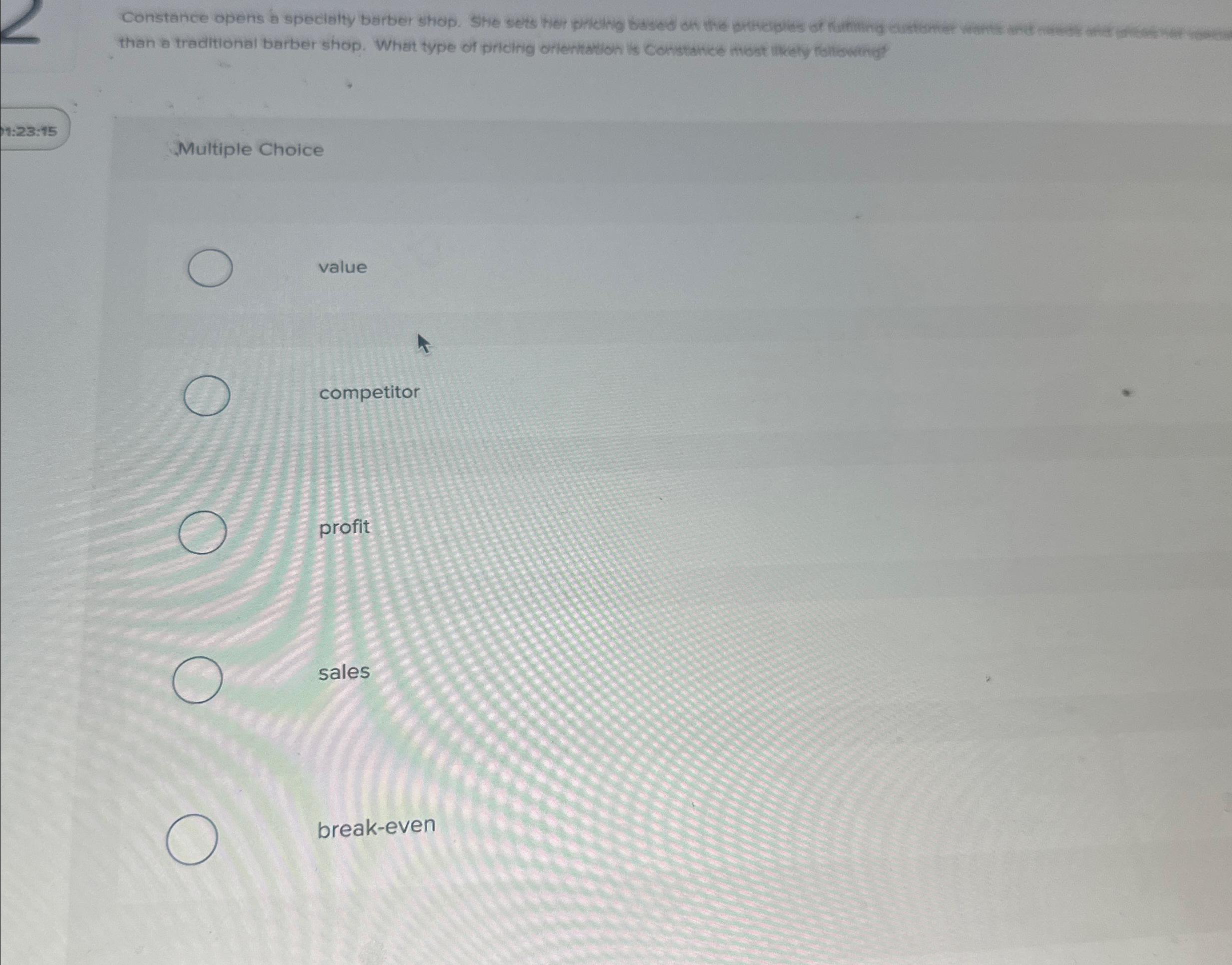  Multiple Choice value competitor profit sales break-even 
