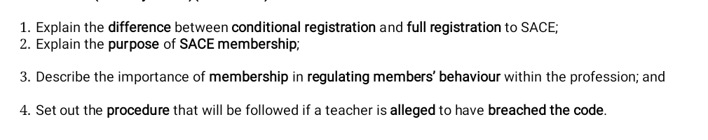  Explain the difference between conditional registration and full registration to SACE;
