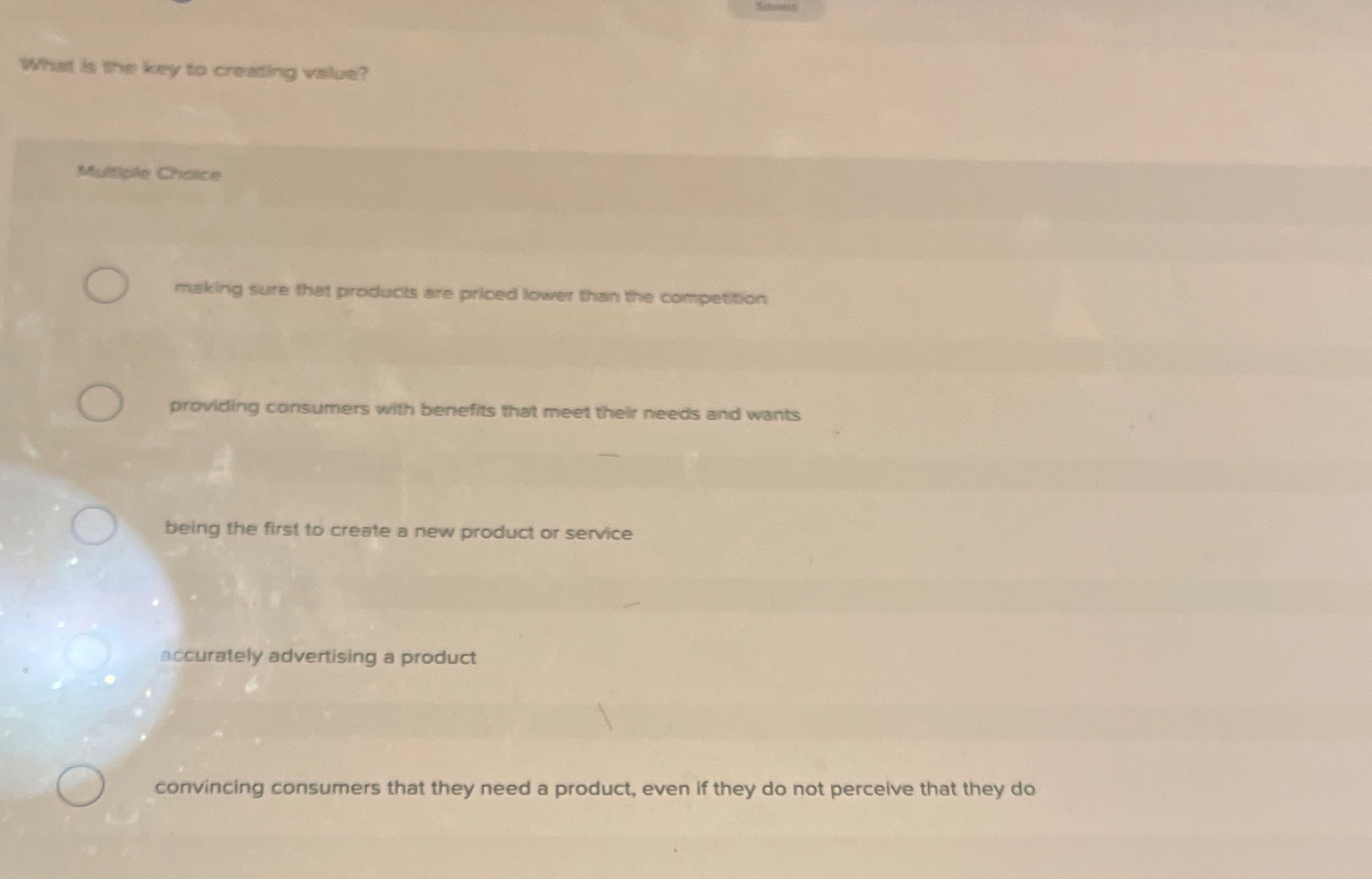  Whan is the key to creating value? making sure thet producis