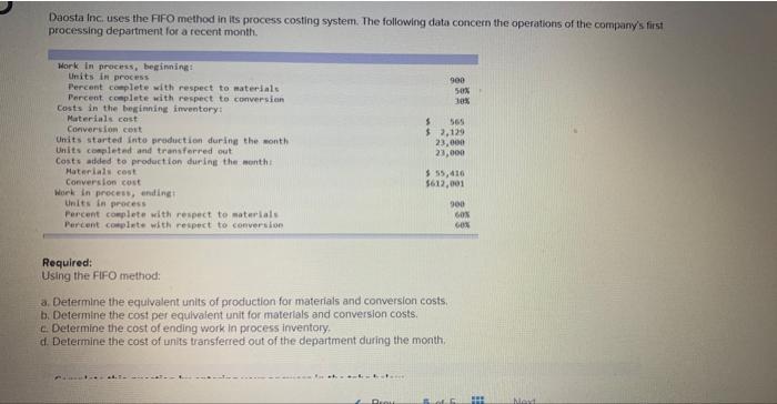  Daosta inc. uses the FiFO method in its process costing system.