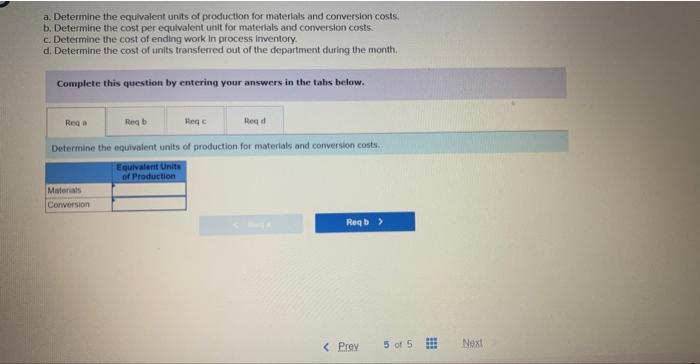 The following data concem the operations of the company's first processing department