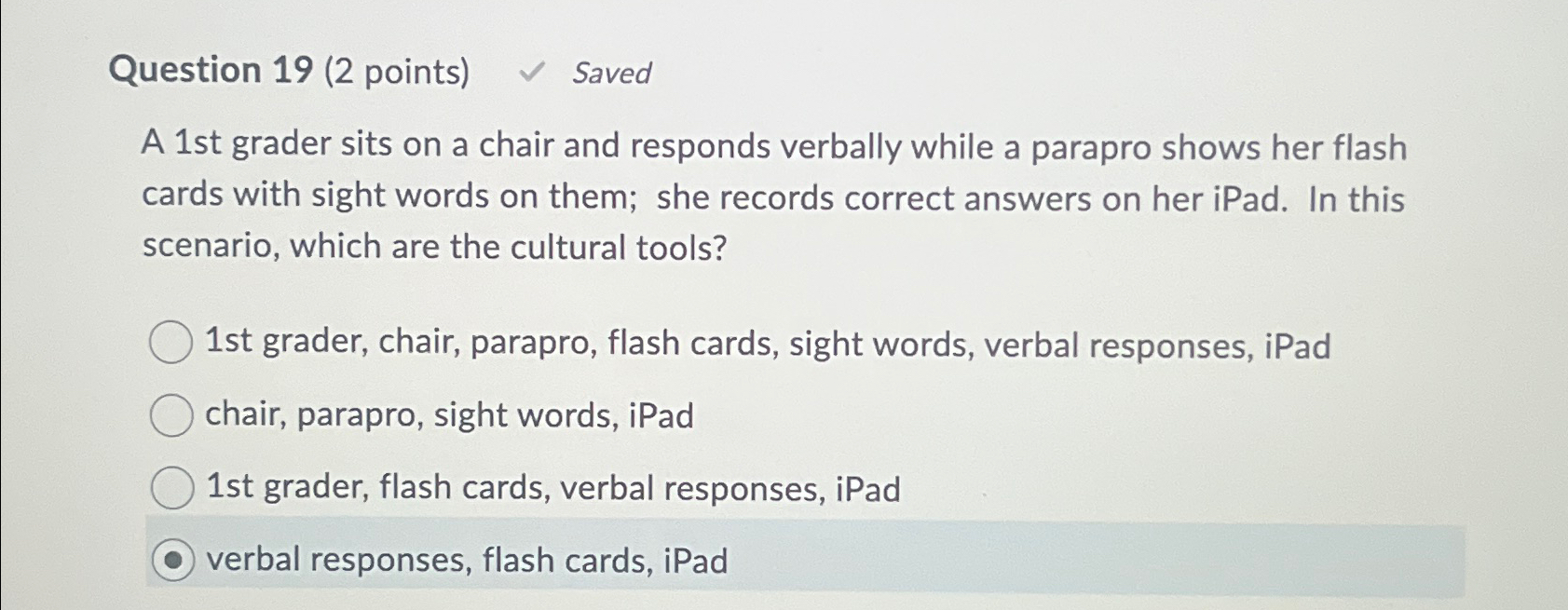  Question 19(2 points) Saved A 1st grader sits on a chair
