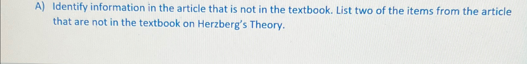  A) Identify information in the article that is not in the