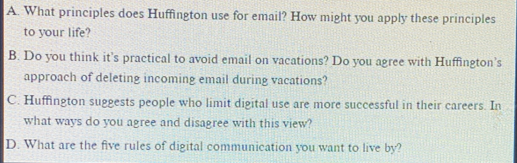  A. What principles does Huffington use for email? How might you