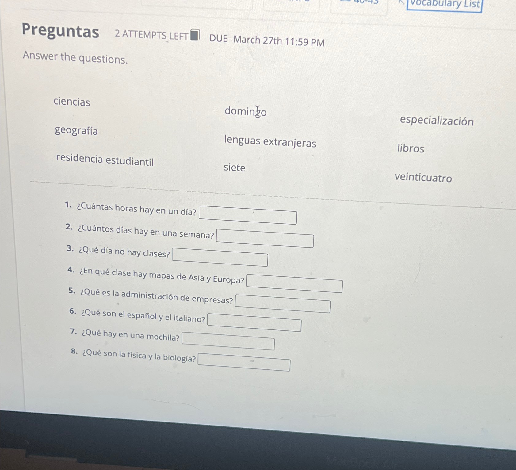  Preguntas 2 ATTEMPTS LEFT DUE March 27th 11:59 PM Answer the