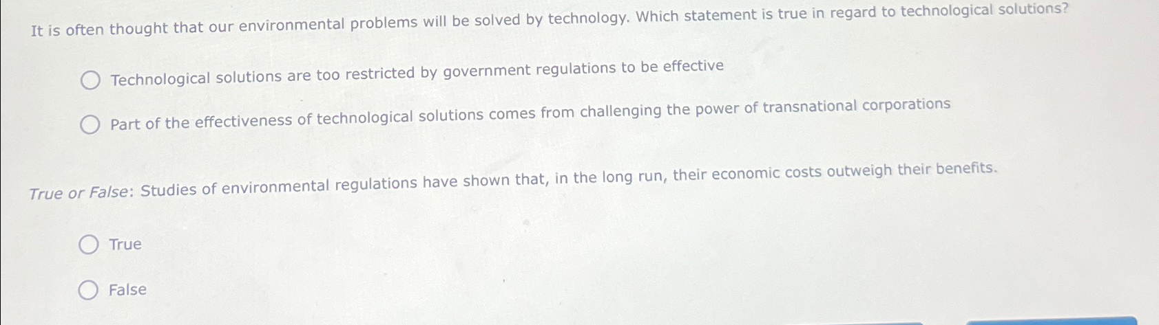  It is often thought that our environmental problems will be solved