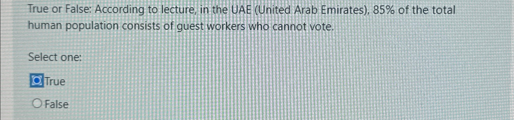  True or False: According to lecture, in the UAE (United Arab
