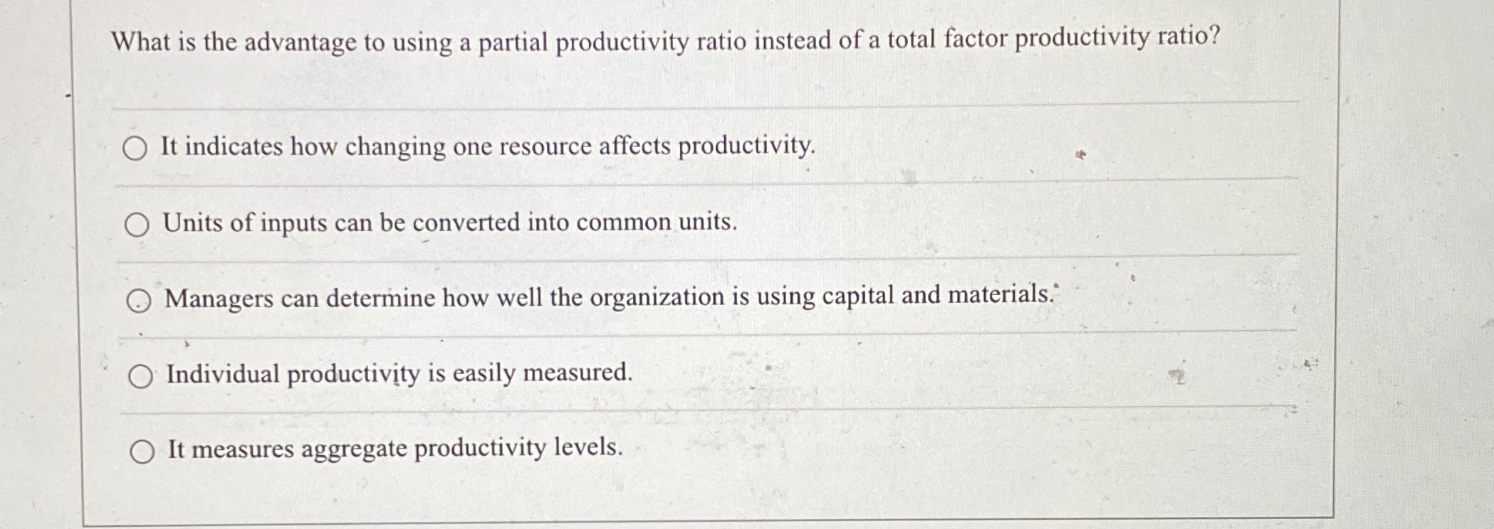  What is the advantage to using a partial productivity ratio instead
