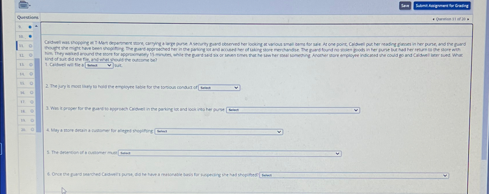  Save Submit Assignment for Grading Questions Question 11 of 20* \table[[9.,e],[10,0],[11.,0],[12,0],[13,0],[14,0],[15.,0],[16.,0],[17,0],[18.,0],[19.,0],[20,0]]