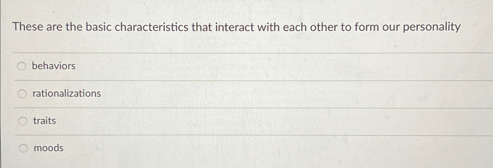  These are the basic characteristics that interact with each other to