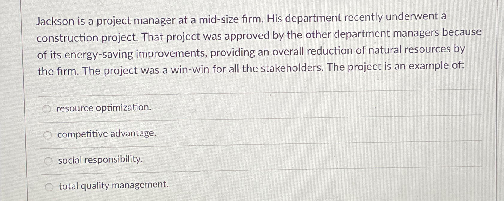  Jackson is a project manager at a mid-size firm. His department