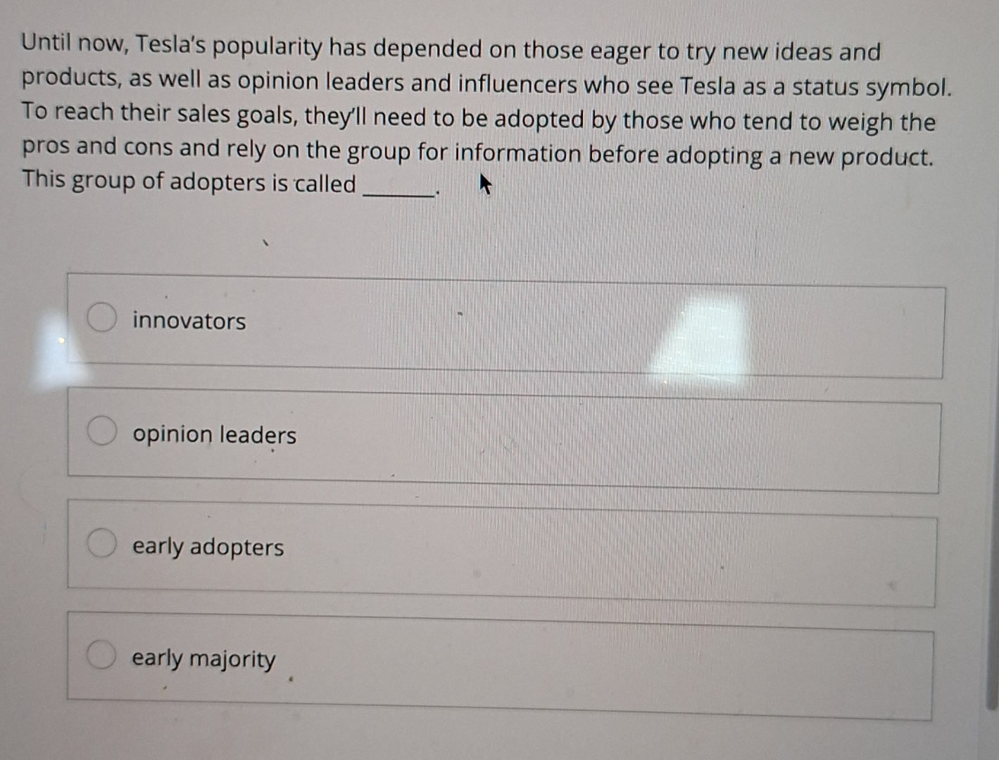  Until now, Tesla's popularity has depended on those eager to try