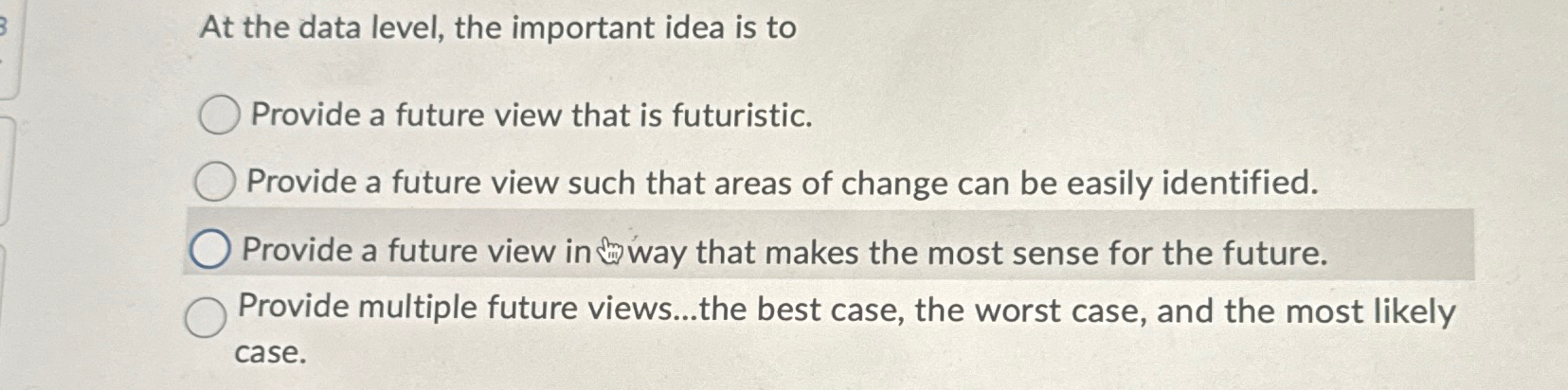  At the data level, the important idea is to Provide a