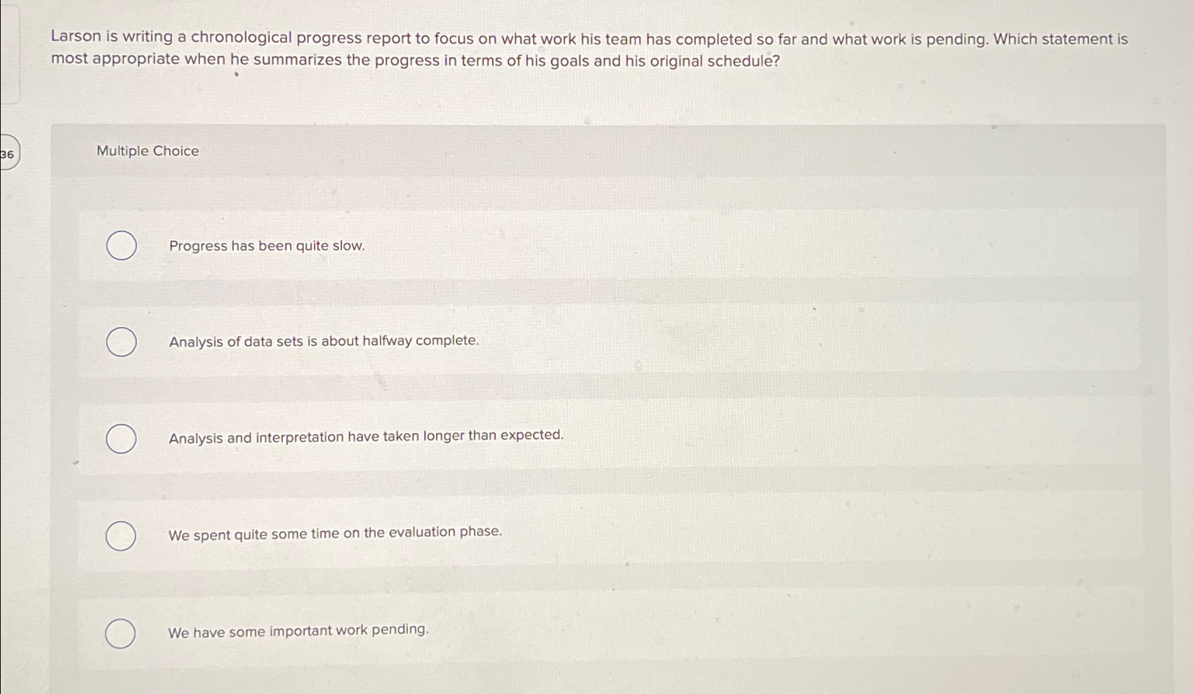  Larson is writing a chronological progress report to focus on what