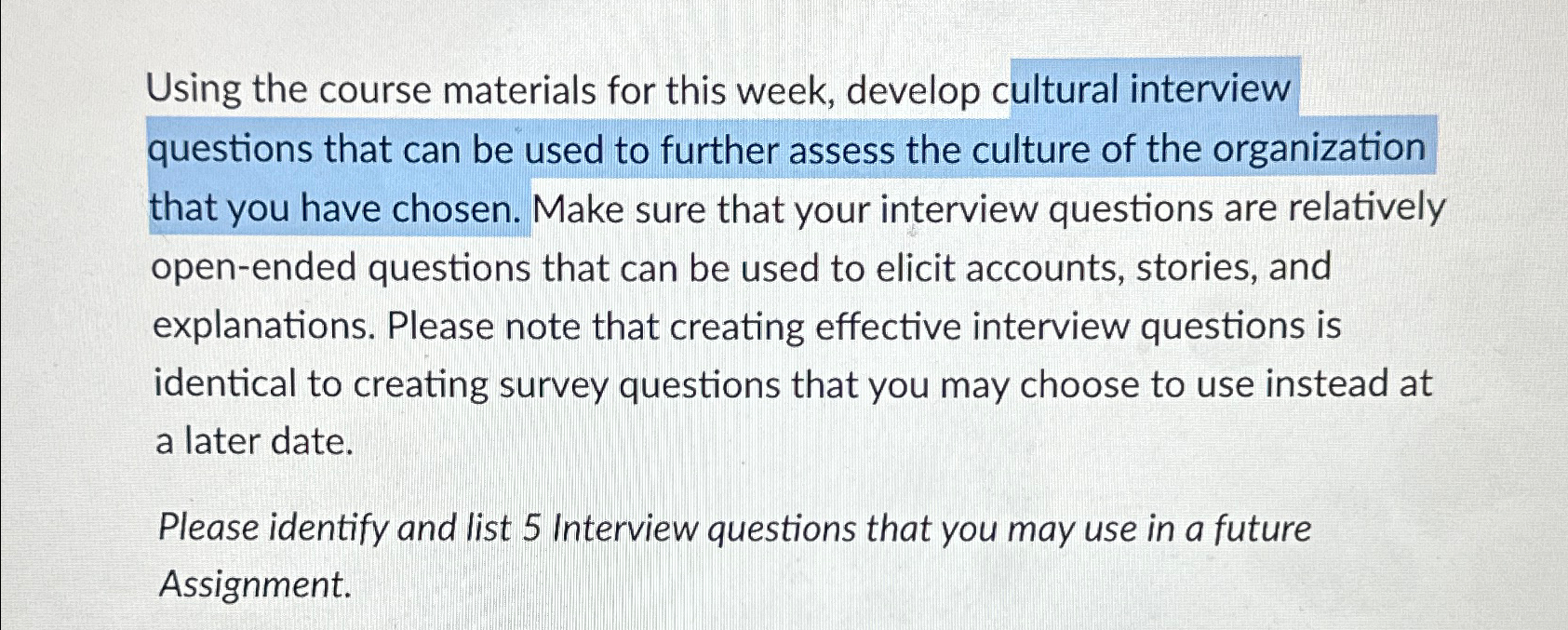  Using the course materials for this week, develop cultural interview questions