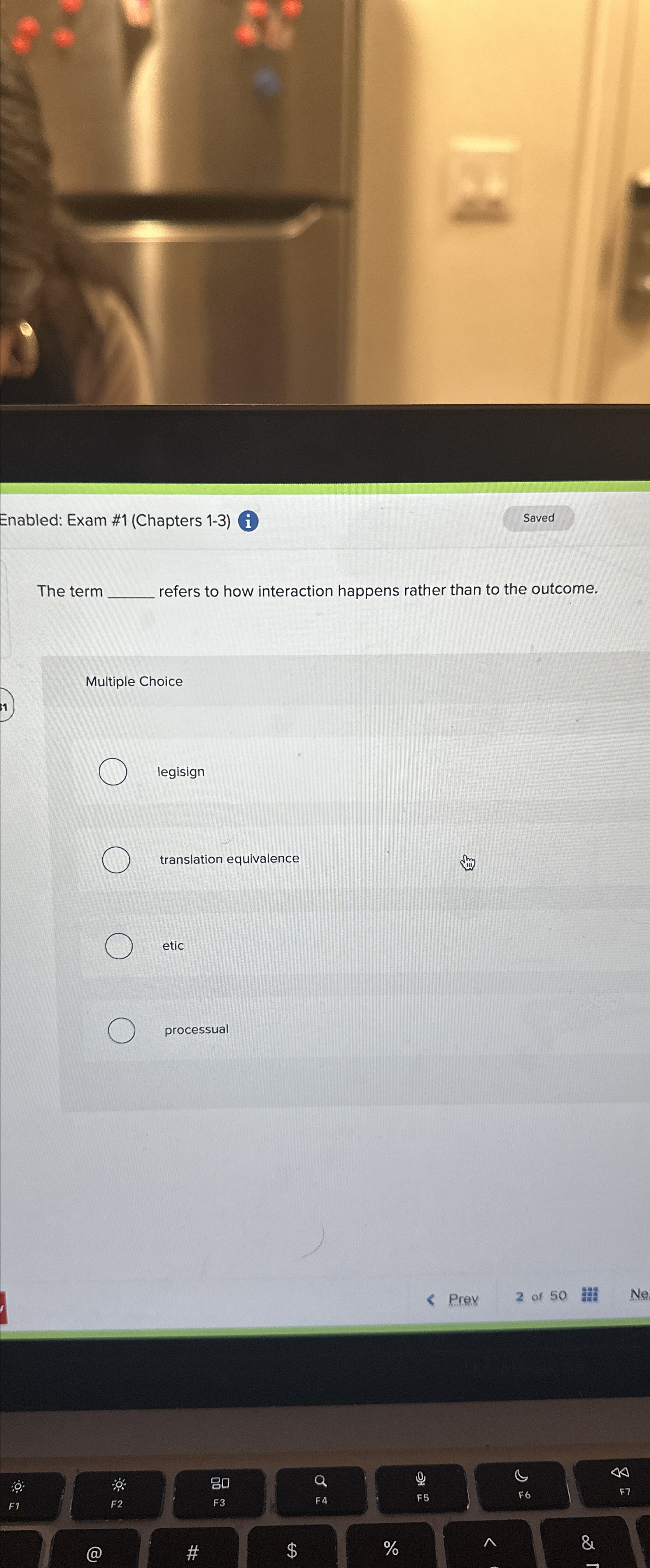  Enabled: Exam #1(Chapters 1-3) i The term refers to how interaction