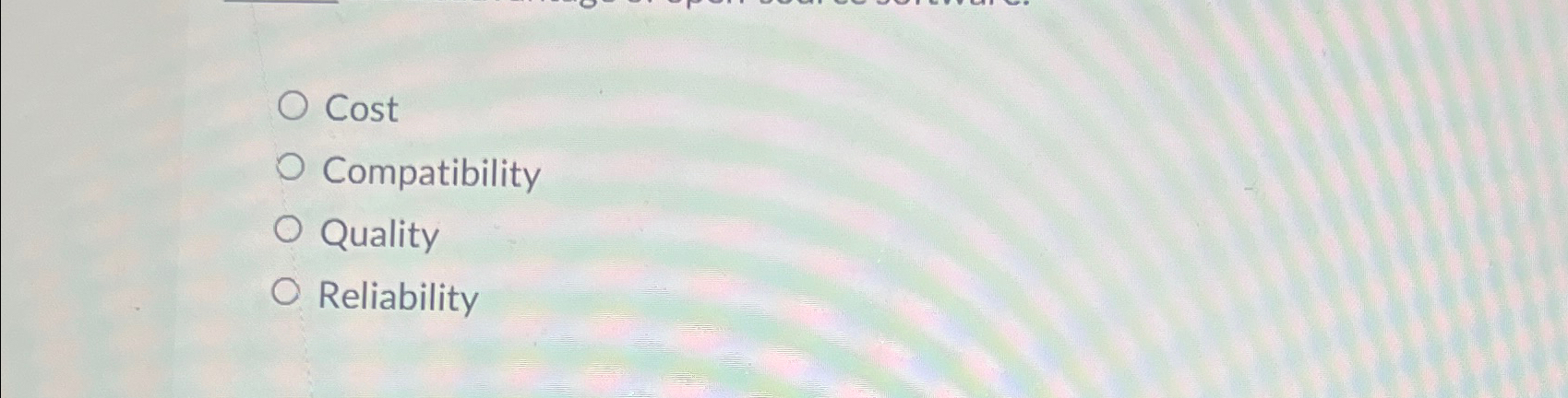  Cost Compatibility Quality Reliability 