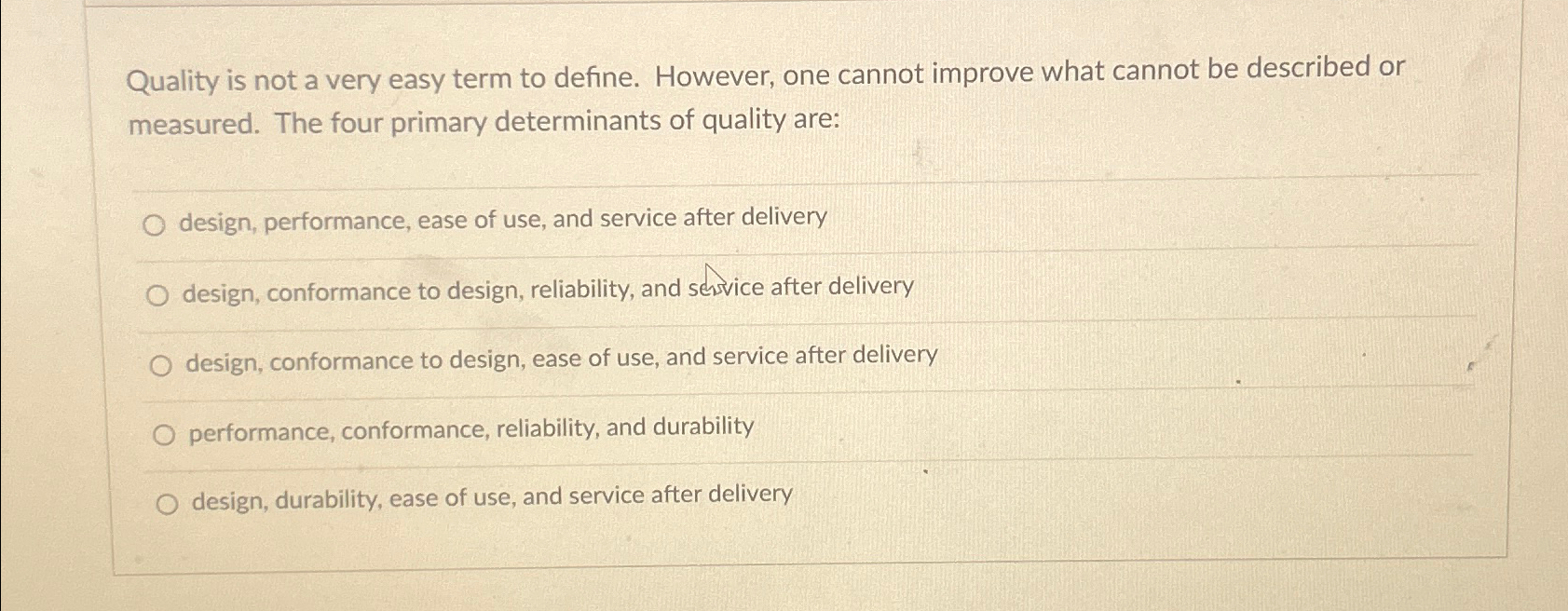  Quality is not a very easy term to define. However, one