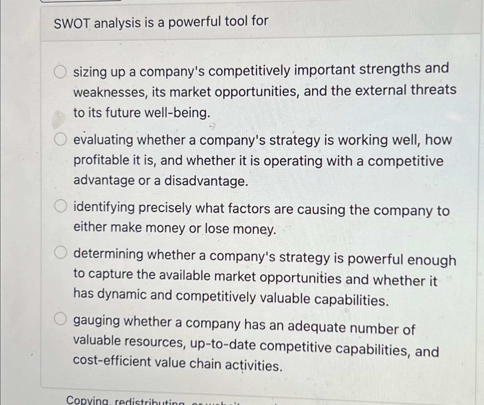  SWOT analysis is a powerful tool for sizing up a company's