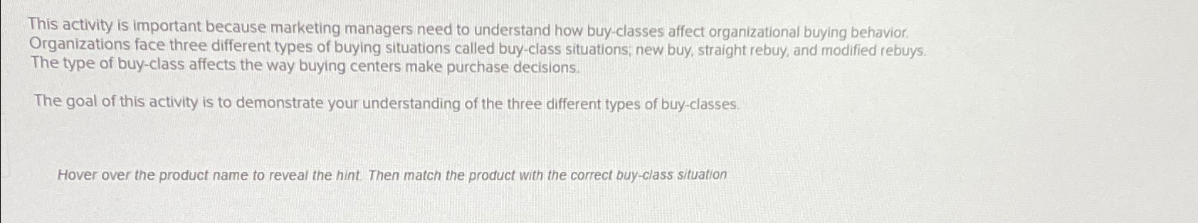  This activity is important because marketing managers need to understand how