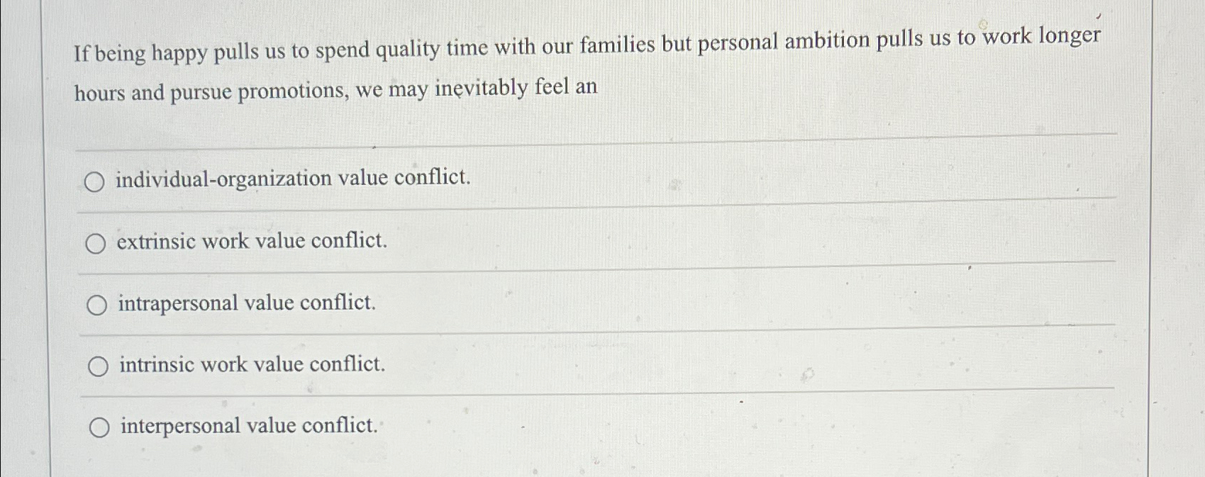  If being happy pulls us to spend quality time with our