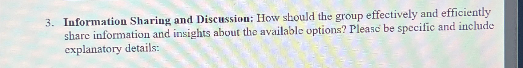  Information Sharing and Discussion: How should the group effectively and efficiently