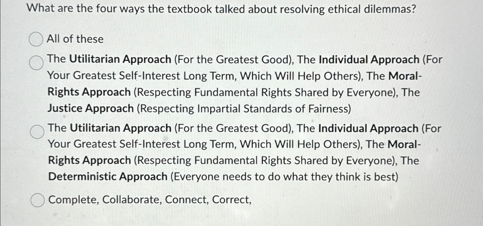  What are the four ways the textbook talked about resolving ethical
