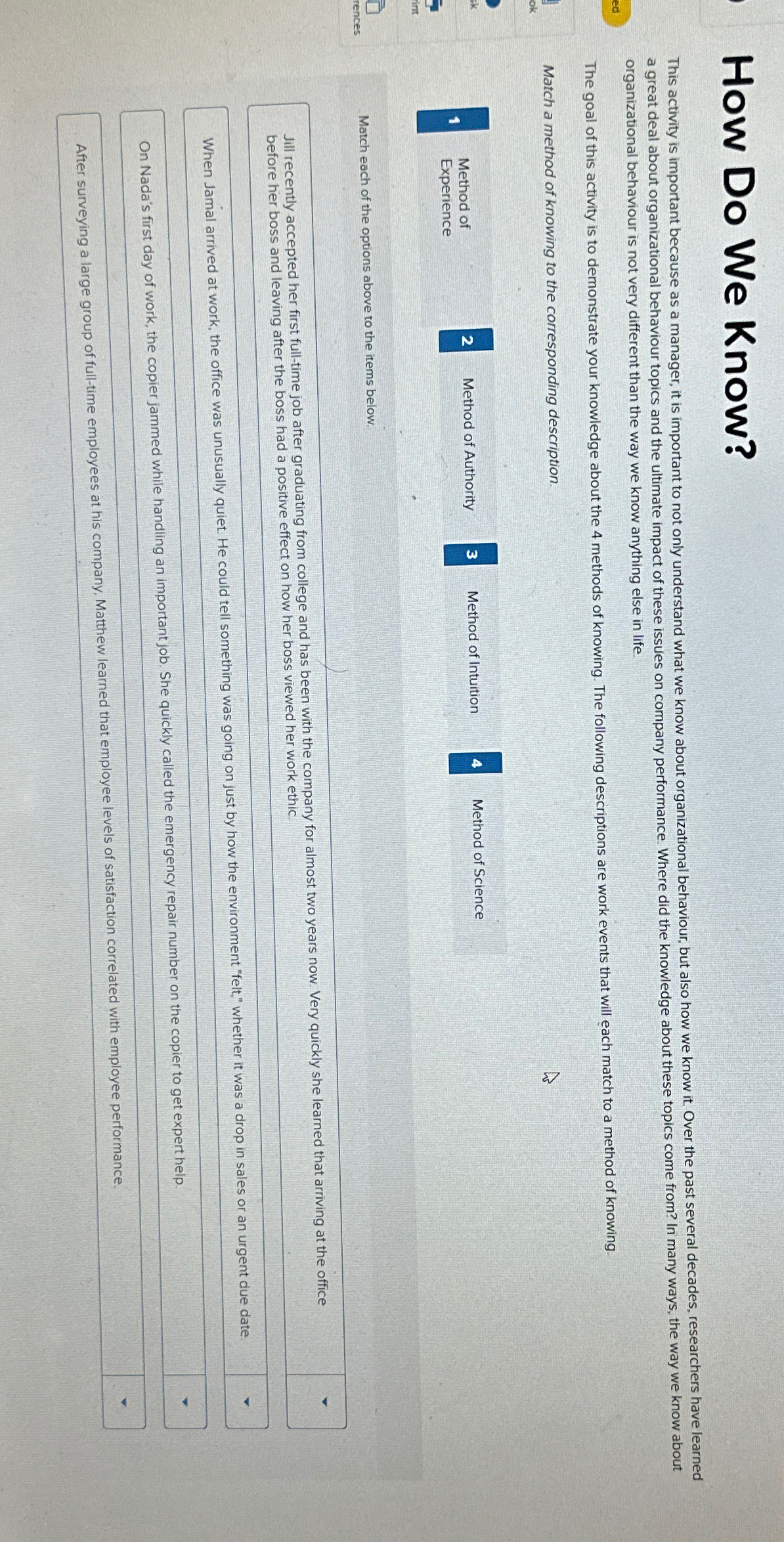  How Do We Know? organizational behaviour is not very different than