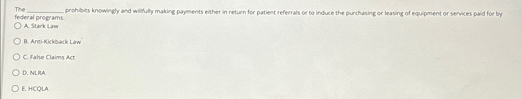  The prohibits knowingly and willfully making payments either in return for