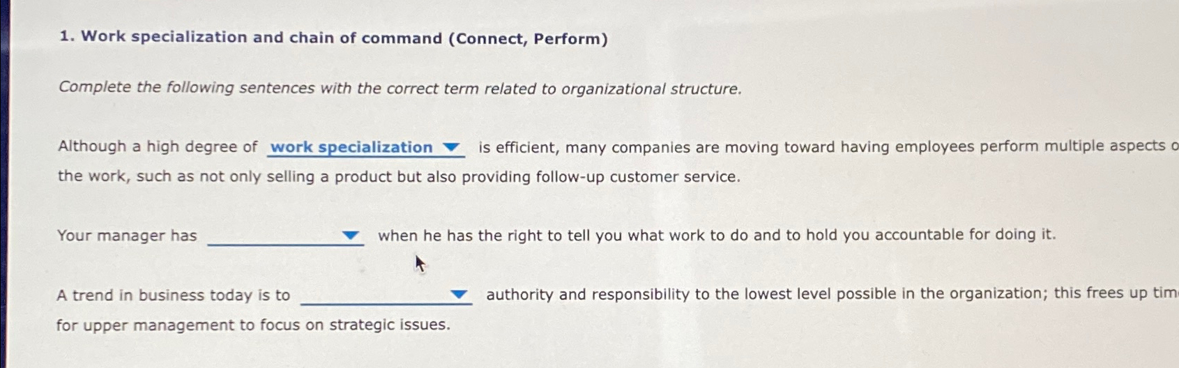  Work specialization and chain of command (Connect, Perform) Complete the following