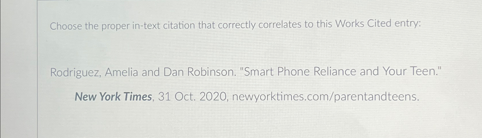  Choose the proper in-text citation that correctly correlates to this Works