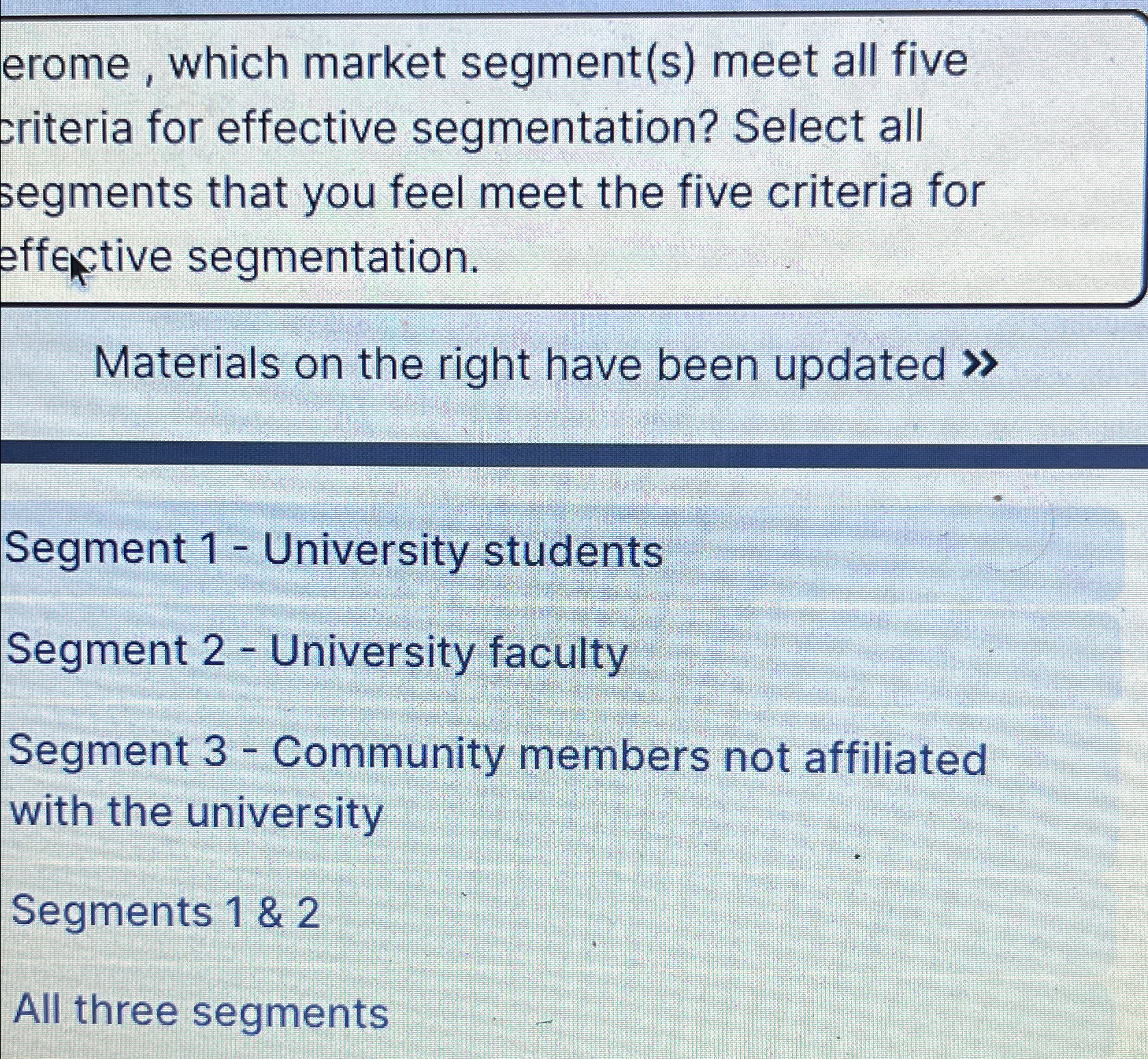  erome, which market segment(s) meet all five criteria for effective segmentation?