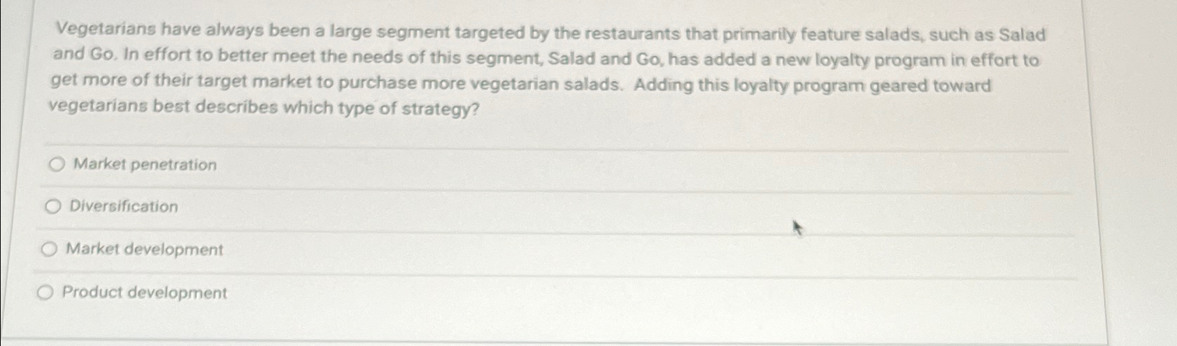  Vegetarians have always been a large segment targeted by the restaurants