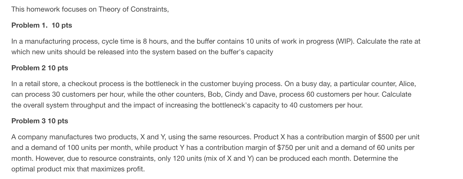 hello Problem 1. 10 pts In a manufacturing process, cycle time is