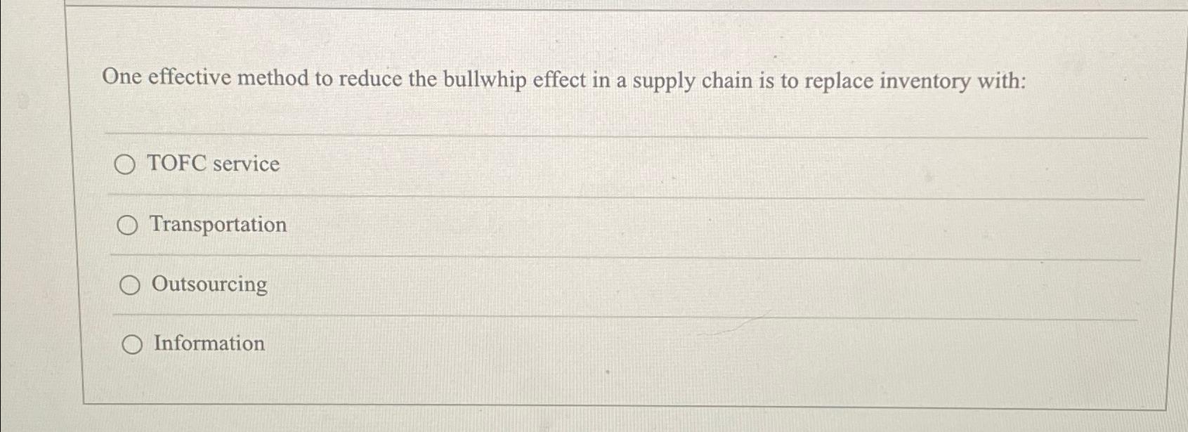  One effective method to reduce the bullwhip effect in a supply