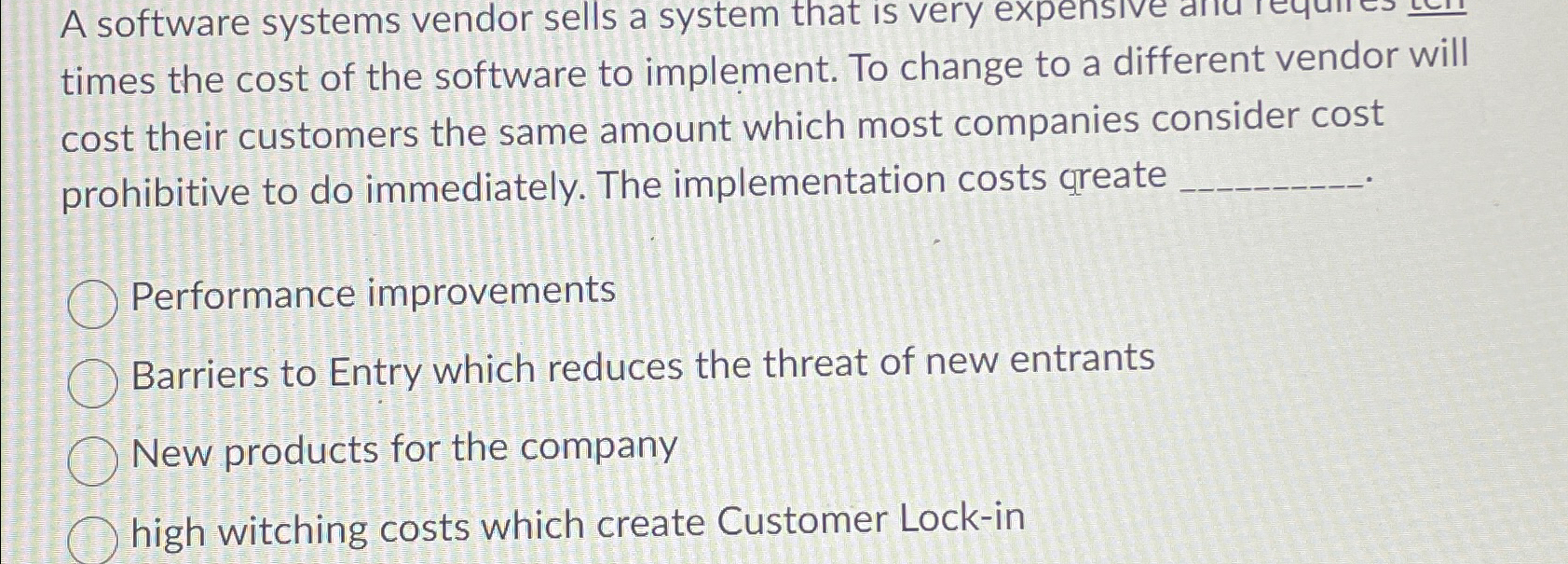  A software systems vendor sells a system that is very expensive