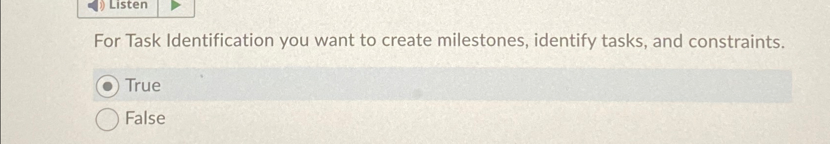  For Task Identification you want to create milestones, identify tasks, and