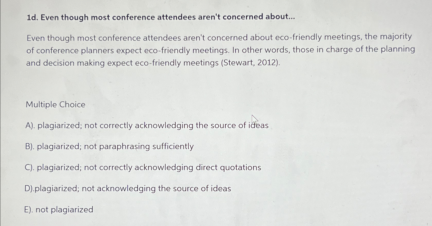  1d. Even though most conference attendees aren't concerned about... Even though