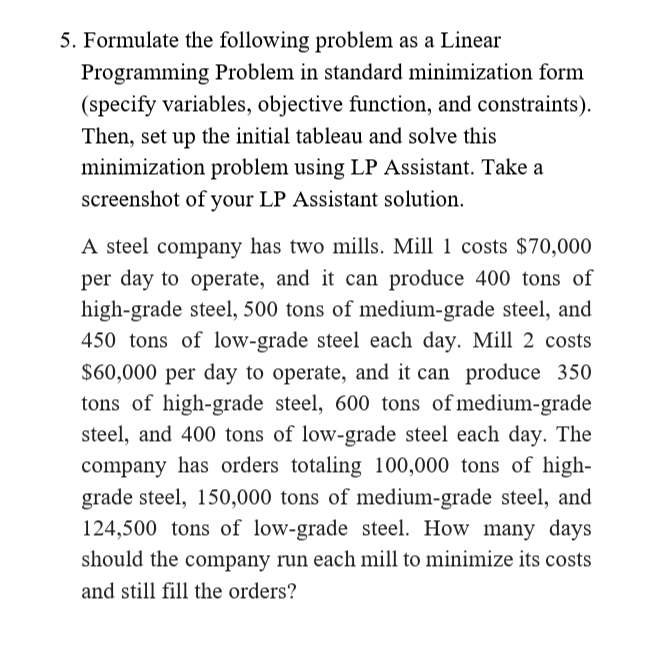  Formulate the following problem as a Linear Programming Problem in standard