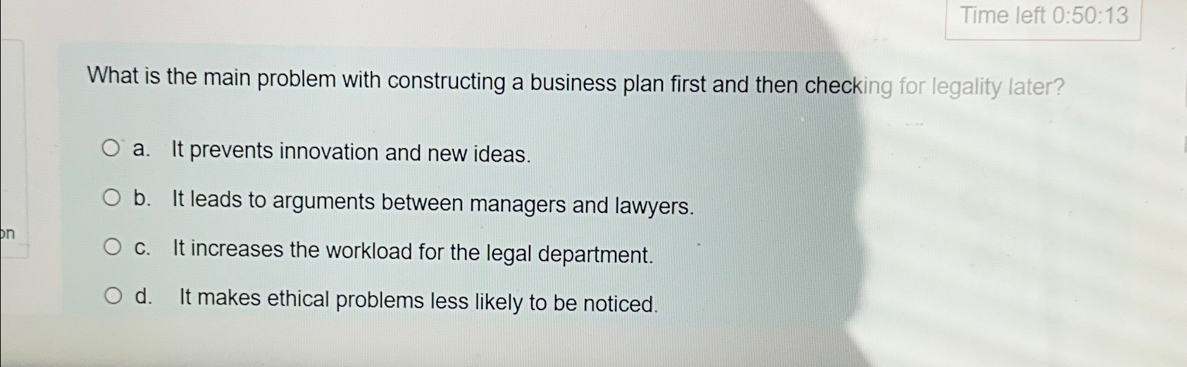  Time left 0:50:13 What is the main problem with constructing a