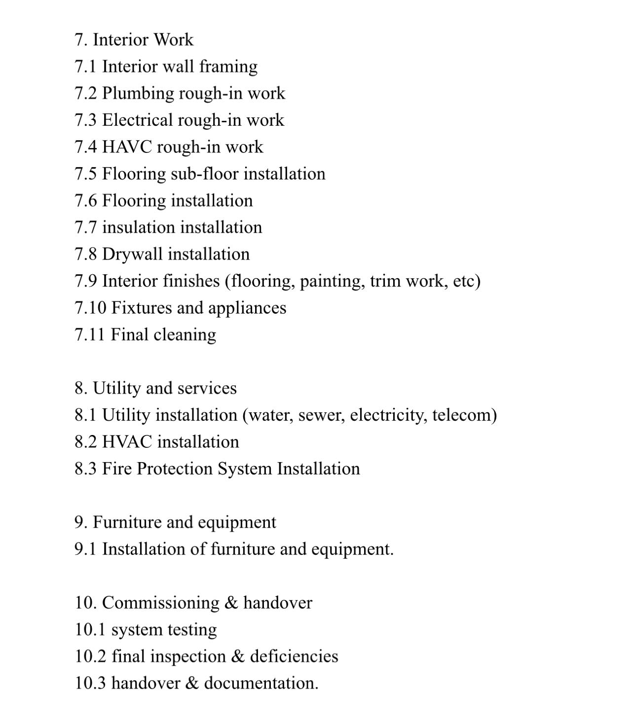  Work Break down structure WBS with approximately 175 activities including: *