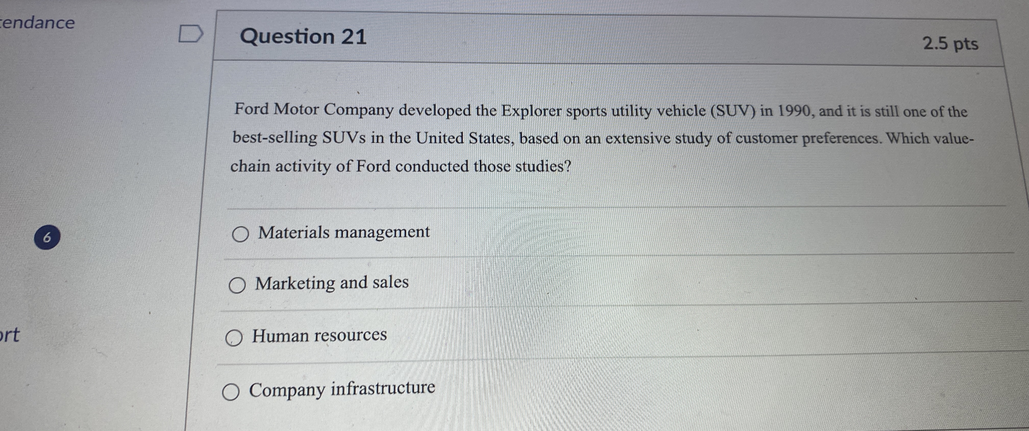  Question 21 2.5pts Ford Motor Company developed the Explorer sports utility