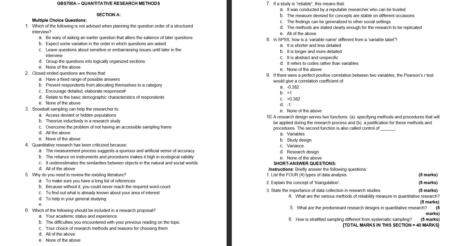 GBS700A - QUANTITATIVE RESEARCH METHODS 7. If a study is "reliable",