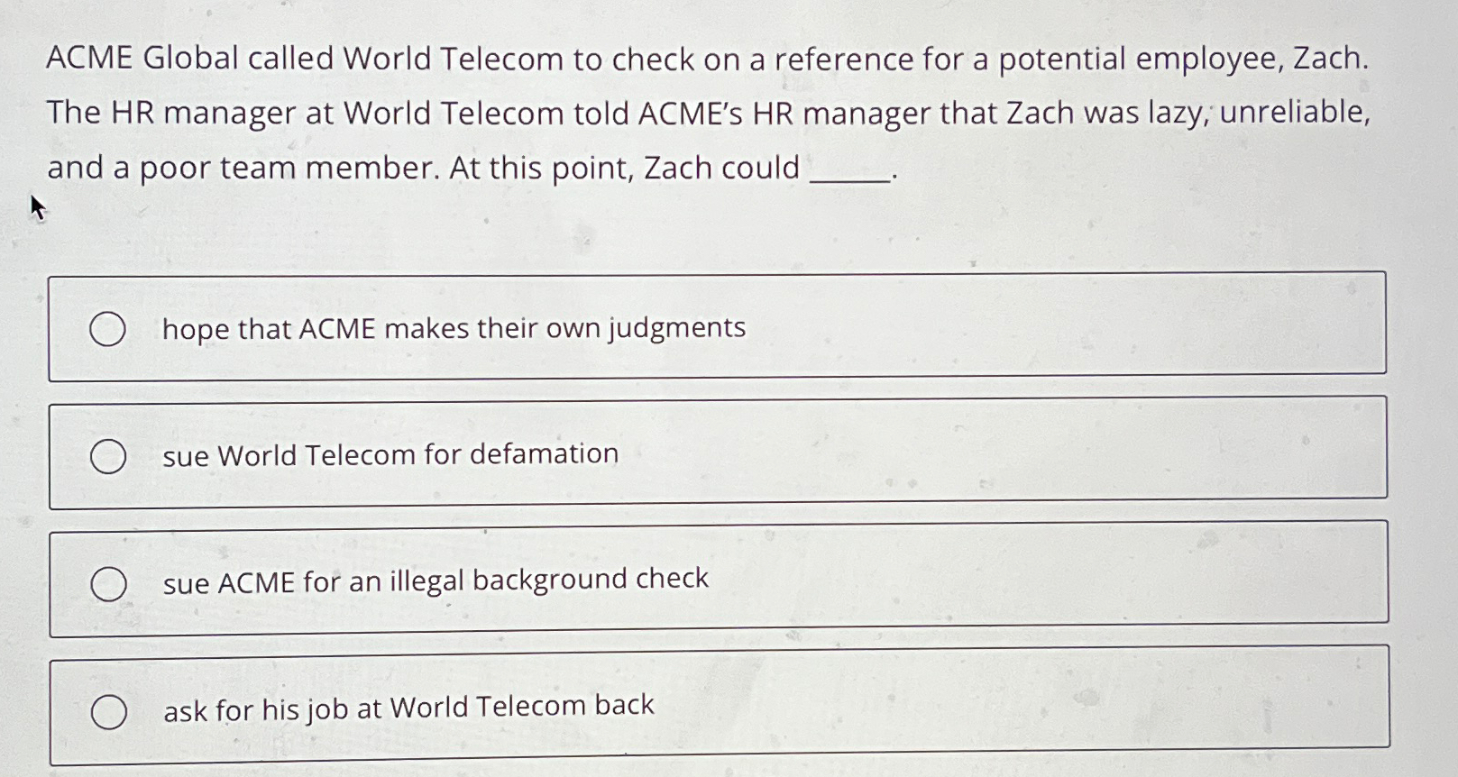  ACME Global called World Telecom to check on a reference for