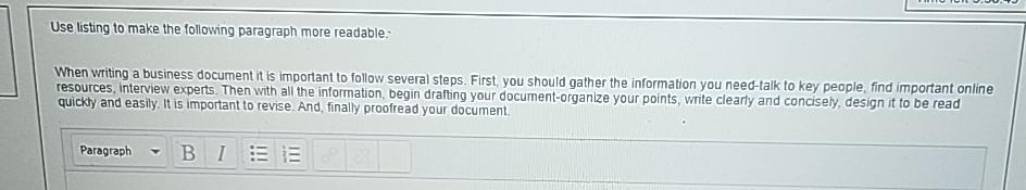  Use listing to make the following paragraph more readableWhen writing a